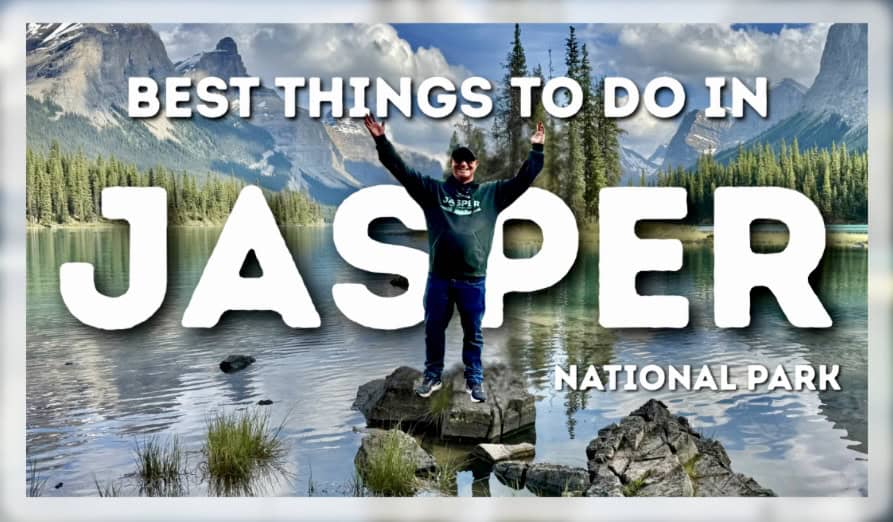 The Ultimate Jasper National Park Guide: What to See and Do (post 2024 wildfires)