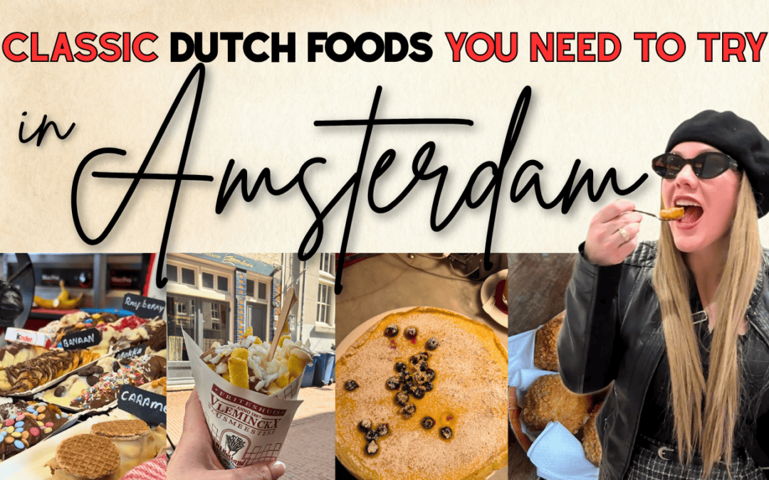 🇳🇱 The Ultimate Dutch Food Guide: What We Ate in 48 Hours in Amsterdam